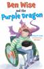 Ben Wise and the Purple Dragon
