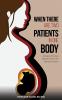 When There Are Two Patients in One Body