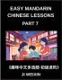 Easy Mandarin Chinese Lessons (Part 7)- Comprehensive Test Series with Multiple Answers for Kids and Beginners in Chinese Simplified Character Reading and Easy Mind Games Perfect for HSK All Level Training