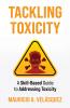 Tackling Toxicity