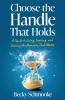Choose the Handle That Holds