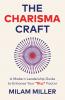 The Charisma Craft