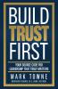 Build Trust First