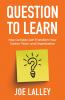 Question to Learn