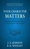 Your Character Matters