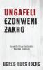 Ungafeli Ezonweni Zakho