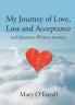 My Journey of Love Loss and Acceptance