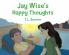 Jay Wise's Happy Thoughts