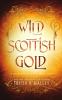Wild Scottish Gold