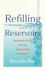 Refilling the Reservoirs