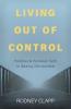 Living Out of Control