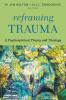 Reframing Trauma
