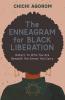 The Enneagram for Black Liberation