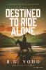 Destined to Ride Alone