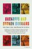 Buckoffs and Broken Barriers