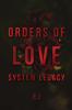 Orders of Love System Legacy