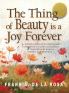 The Thing of Beauty is a Joy Forever