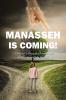 Manasseh Is Coming!