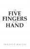 The Five Fingers Of The Hand