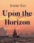 Upon the Horizon