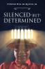 Silenced-But-Determined