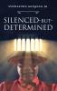 Silenced-But-Determined