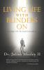 Living Life With Blinders On