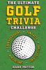 The Ultimate Golf Trivia Challenge