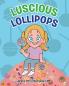 Lucious Lollipops
