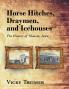 Horse Hitches Draymen and Icehouses