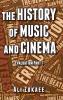The History of Music and Cinema
