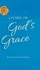 Living in God's Grace