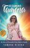 Becoming Tamara