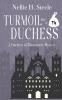 Turmoil for a Duchess