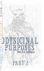 Odysicinal Purposes (Part 2)