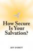 How Secure Is Your Salvation?