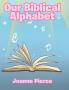 Our Biblical Alphabet