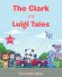 The Clark and Luigi Tales