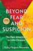 Beyond Fear and Suspicion