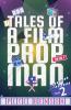 Tales of a Film Prop Man