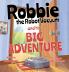 Robbie the Robot Vacuum and His Big Adventure