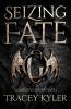 Seizing Fate