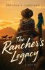 The Rancher's Legacy