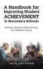 A Handbook for Improving Student Achievement in Secondary Schools