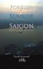 Forever Our Sunrise in Saigon