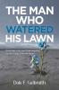 The Man Who Watered His Lawn