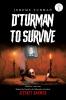 D'Turman To Survive