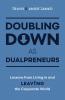 Doubling Down as Dualpreneurs
