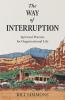 The Way of Interruption
