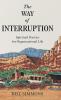 The Way of Interruption